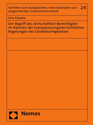 cover image of Der Begriff des wirtschaftlich Berechtigten im Rahmen der transparenzregisterrechtlichen Regelungen des Geldwäschegesetzes